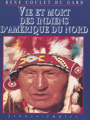 cover image of Vie et mort des Indiens d'Amérique du Nord